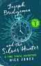 [Downstream Diaries 02] • Joseph Bridgeman and the Silver Hunter